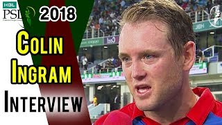 Colin Ingram Interview  | Karachi Kings Vs Islamabad United | Qualifier | 18 March | HBL PSL 2018