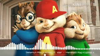 Selamun aleykum hayirli isler (OZK REMIX) Hareketli rap version chipmunks