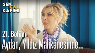 Aydan, Yıldız Malikânesinde... - Sen Çal Kapımı 21. Bölüm