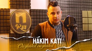 Hakim Kati - Oughaled Oughaled (Clip Officiel)