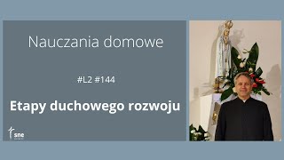 #NauczaniaDomowe - #L2 #144 - Etapy duchowego rozwoju - #ArturSepioło – 31.08.2022