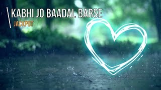 Kabhi Jo Baadal Barse (Jackpot) Piano Instrumental