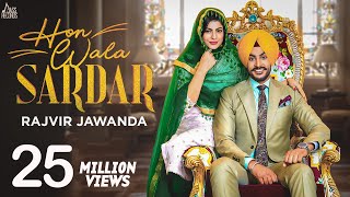 Hon Wala Sardar ( Full HD) - Rajvir Jawanda - MixSingh | Punjabi Songs 2019