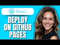 How to Deploy React App on GitHub Pages (2025) | Step-by-Step Guide