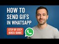 How to Send GIFs in WhatsApp (Easy Tutorial)