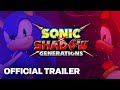 Sonic X Shadow Generations Trailer | State of Play