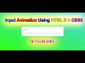 Amazing Input Animation in HTML & CSS || Q Tech Info