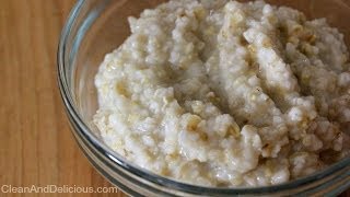 How To Make Clean Eating Overnight Steel Cut Oats