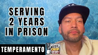 Temperamento On Serving 2 Years In Prison For Armed Robbery [Part 21]