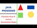 Java Programs: Calculate Area of popular Geometrical Shapes