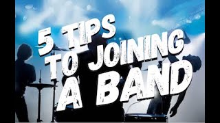 5 Tips For Joining A Band
