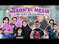 HARI PERTAMA DI MESIR, PUAS-PUASIN MAIN SEBELUM SEKOLAH! | EPS 923