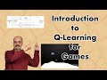 Introduction to Q-Learning for Game Play (12.2)