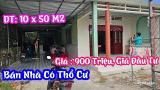 TẬP 2038:(Đã BÁN)Bán Nhà Có Thổ Cư :10x50M2.Giá:900Triệu,Giá Cho Anh Chị Đầu Tư