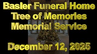 Basler Funeral Home: Tree of Memories Memorial Service, December 13, 2025