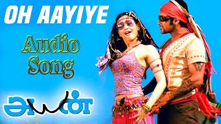 Oyaayiye Yaayiye  Audio Song | Ayan | Suriya | Tamannaah | KV Anand | Harris | 5.1 songs