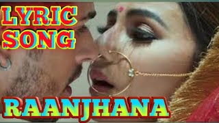 RAANJHANA O RAANJHANA- Priyank Sharmaaa & Hina Khan | Asad Khan ft. Arijit Singh| Raqueeb