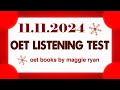 OET LISTENING TEST 11.11.2024 maggie ryan #oet #oetexam #oetnursing #oetlisteningtest