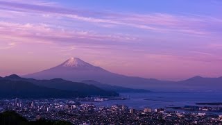 あかねさす清水と富士と桜えび タイムラプス 日本平・薩埵峠・蒲原から望む富士山