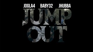 Jogla4 x Baby32 x Jhubba - 'Jump Out' (Official Music Video)