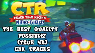 Crash Team Racing Nitro Fueled: THE BEST QUALITY POSSIBLE! (4K 60FPS) [CNK Tracks]