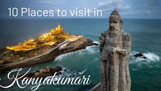 10 Places to visit in Kanyakumari I கன்னியாகுமரியில் பார்க்க வேண்டிய 10 இடங்கள்.