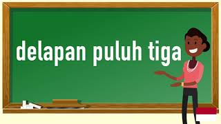 How to pronounce delapan puluh tiga  in Indonesian