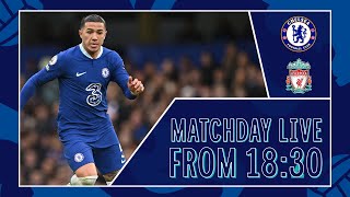 Chelsea vs Liverpool | All The Build-Up LIVE | Matchday Live | Premier League