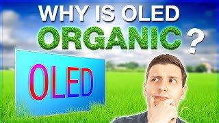 What is 'Organic' LED Anyway? - How OLED Works