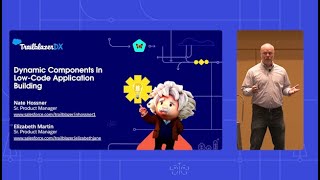 Dynamic Components in Low Code Application Building | TrailblazerDX 2024
