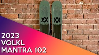 2023 Volkl Mantra 102 - Ski Review