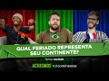 FERIADO É UMA DESCULPA INVENTADA PRA NÃO TRABALHAR? | #3CONTINENTES #08