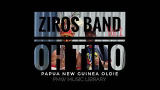 Ziros Band Vol2 - Oh Tino Papua New Guinea Oldie