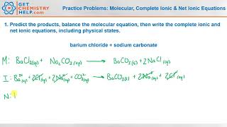 Chemistry Practice Problems: Molecular, Complete Ionic & Net Ionic Equations