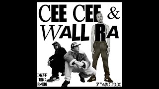 BUFF TING RADIO ~ CEE CEE & WALL RA