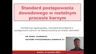 Paweł Czarnecki, Standard postępowania dowodowego w rzetelnym procesie karnym