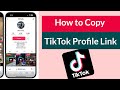 How to Copy TikTok Profile Link?