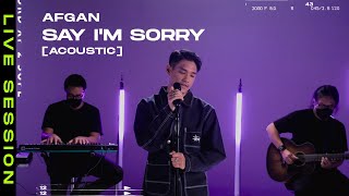 Afgan - say I'm sorry Acoustic Version