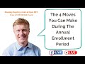 Medicare Monday: The 4 Moves You Can Make During The Annual Enrollment Period (Starts Oct 15!)