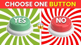 Choose One Button - The Ultimate Yes or No Challenge 🟢🔴 Choose Wisely!