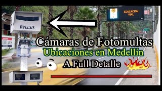 Cámaras De Fotomultas (Medellín) Ubicaciones a full detalle