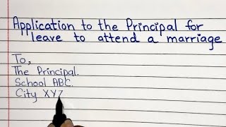 Application to the principal for leave to attend a marriage | Easy application | Formal letter