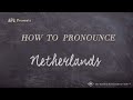 How to Pronounce Netherlands (Real Life Examples!)