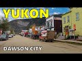 Dawson City Yukon | Home of the Klondike Gold Rush [4K UHD]