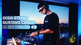 Soda Stereo Y Gustavo Cerati #2 • DJ Set Tributo • Progressive House