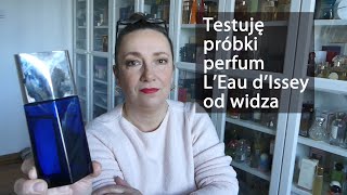 Testuje probki od widza - flanekry L'eau Isseya Miyake