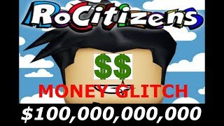 Roblox Rocitizen Free Money Cheat - rocitizens money glitch 1 trillion dollars