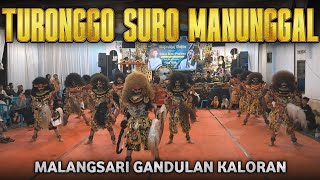 TURONGGO SURO MANUNGGAL TSM MALANGSARI - Live Kedunglo Gandulan Kaloran