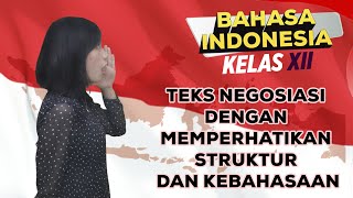 Teks Negosiasi Dengan Memperhatikan Struktur dan Kebahasaan - Kelas 12 (Pelajaran 6)