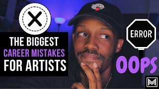 My Biggest Mistakes when Starting my Music Career
